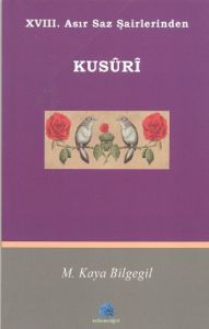 18. Asır Saz Şairlerinden Kusuri                                                                                                                                                                                                                               