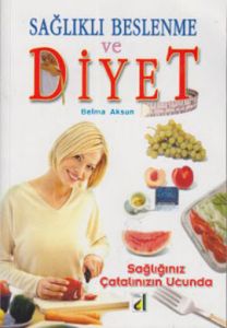 Sağlıklı Beslenme ve Diyet                                                                                                                                                                                                                                     