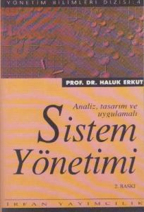 Sistem Yönetimi Analiz, Tasarım ve Uygulamalı                                                                                                                                                                                                                  