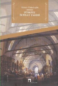 Türkiye İktisat Tarihi                                                                                                                                                                                                                                         