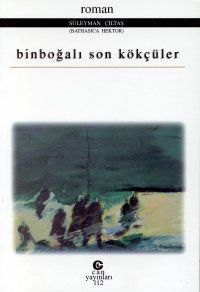 Binboğalı Son Kökçüler                                                                                                                                                                                                                                         