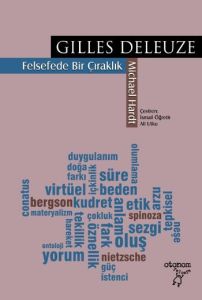 Gilles Deleuze: Felsefede Bir Çıraklık                                                                                                                                                                                                                         