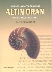 Doğada, Sanatta, Mimaride Altın Oran ve Fibonacci                                                                                                                                                                                                              