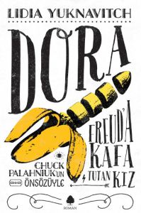 Freud’a Kafa Tutan Kız  Dora                                                                                                                                                                                                                                   
