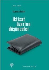 İktisat Üzerine Düşünceler                                                                                                                                                                                                                                     