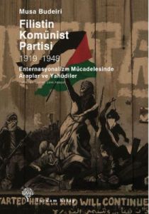 Filistin Komünist Partisi 1919-1948                                                                                                                                                                                                                            