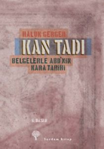 Kan Tadı - Belgelerle ABD’nin Kara Tarihi                                                                                                                                                                                                                      