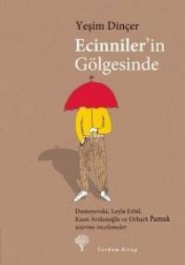 Ecinniler’in Gölgesinde                                                                                                                                                                                                                                        