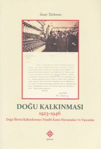 Doğu Kalkınması 1923 - 1946                                                                                                                                                                                                                                    
