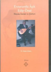 Erzurumlu Aşık Edip Önal                                                                                                                                                                                                                                       
