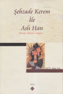Şehzade Kerem ile Aslı Han                                                                                                                                                                                                                                     