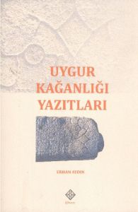 Uygur Kağanlığı Yazıtları                                                                                                                                                                                                                                      