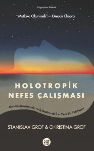 Holotropik Nefes Çalışması                                                                                                                                                                                                                                     