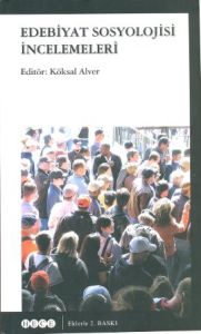 Edebiyat Sosyolojisi İncelemeleri                                                                                                                                                                                                                              