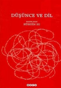 Düşünce ve Dil                                                                                                                                                                                                                                                 