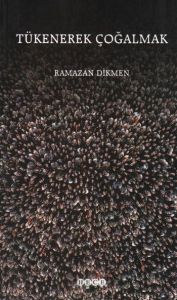 Tükenerek Çoğalmak                                                                                                                                                                                                                                             
