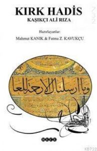 Kırk Hadis Kaşıkçı Ali Rıza                                                                                                                                                                                                                                    