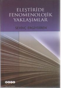 Eleştiride Fenomenolojik Yaklaşımlar                                                                                                                                                                                                                           