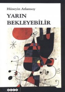 Yarın Bekleyebilir                                                                                                                                                                                                                                             