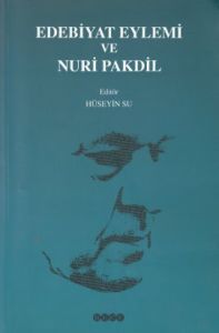 Edebiyat Eylemi ve Nuri Pakdil                                                                                                                                                                                                                                 