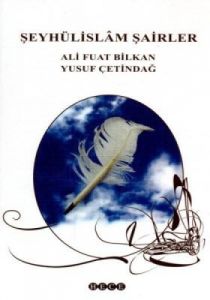 Şeyhülislam Şairler                                                                                                                                                                                                                                            