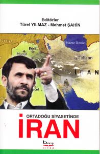 Ortadoğu Siyasetinde İran                                                                                                                                                                                                                                      