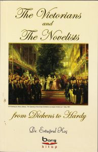 The Victorians and The Novelists from Dickens to H                                                                                                                                                                                                             