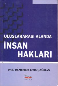 Uluslararası Alanda İnsan Hakları                                                                                                                                                                                                                              
