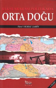 Uluslararası Politikada Ortadoğu                                                                                                                                                                                                                               