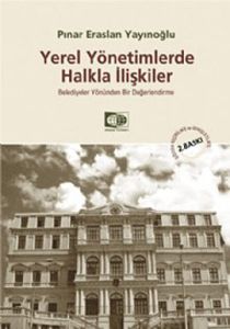 Yerel Yönetimlerde Halkla İlişkiler                                                                                                                                                                                                                            