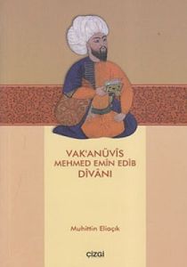 Vak’anüvis Mehmed Emin Edib Divanı                                                                                                                                                                                                                             