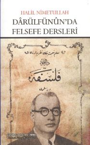 Darülfünun’da Felsefe Dersleri                                                                                                                                                                                                                                 