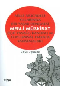 Milli Mücadele Yıllarında Bir Yasak Denemesi Men-i                                                                                                                                                                                                             