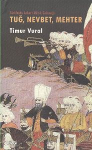 Tuğ, Nevbet, Mehter                                                                                                                                                                                                                                            