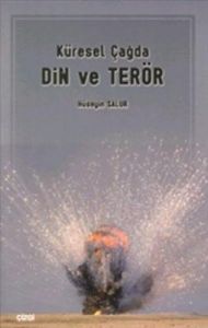 Küresel Çağda Din ve Terör                                                                                                                                                                                                                                     