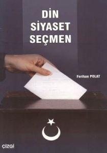 Din Siyaset Seçmen                                                                                                                                                                                                                                             