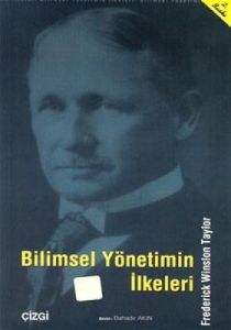 Bilimsel Yönetimin İlkeleri                                                                                                                                                                                                                                    