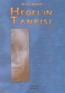Hegel’in Tanrısı                                                                                                                                                                                                                                               