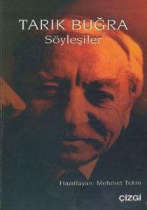 Tarık Buğra Söyleşiler                                                                                                                                                                                                                                         