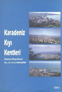Karadeniz Kıyı Kentleri (Samsun Hopa Arası)                                                                                                                                                                                                                    