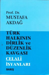 Türk Halkının Dirlik ve Düzenlik Kavgası Celali İs                                                                                                                                                                                                             