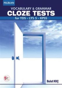 YDS - LYS 5 - KPSS Vocabulary & Grammar Cloze Tes                                                                                                                                                                                                              