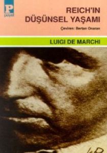 Reich’in Düşünsel Yaşamı                                                                                                                                                                                                                                       