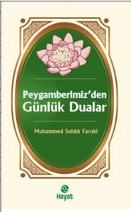 Peygamberimiz’den Günlük Dualar                                                                                                                                                                                                                                