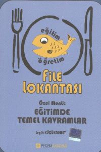 File Lokantası Özel Menü: Eğitimde Temel Kavramlar                                                                                                                                                                                                             