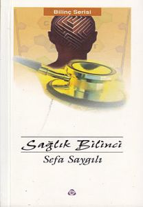 Sağlık Bilinci                                                                                                                                                                                                                                                 