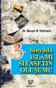3. Binyılda İslami Siyasetin Oluşumu                                                                                                                                                                                                                           