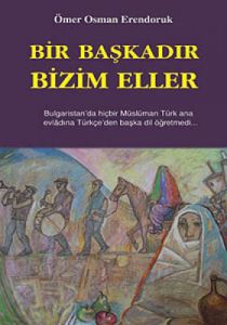 Bir Başkadır Bizim Eller                                                                                                                                                                                                                                       