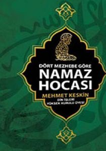 Dört Mezhebe Göre Namaz Hocası                                                                                                                                                                                                                                 