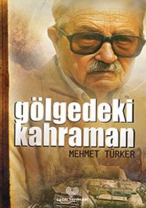 Gölgedeki Kahraman                                                                                                                                                                                                                                             